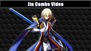 Jin Combo Video | Blazblue Entropy Effect