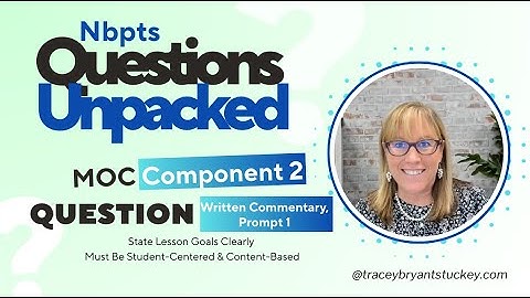 NBPTS MOC Component 2 Are my Goals Correct?