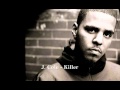 J. Cole - Killer (NEW)