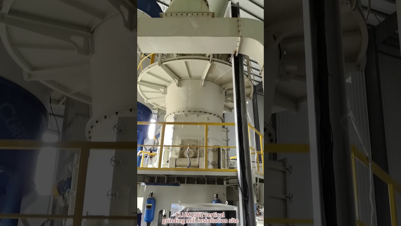 CLUM1362 vertical grinding mill installation site