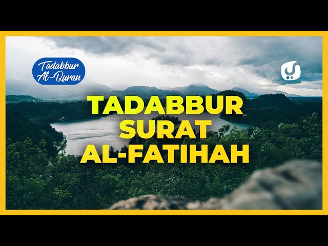 Tafsir Al Quran Al Fatihah: Surat Al Fatihah Ayat 1-7: Tafsir Mudah dan Ringkas class=