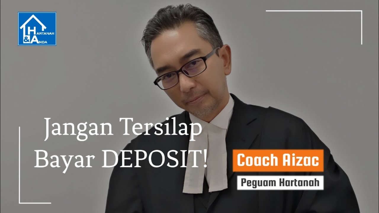JANGAN TERSILAP BAYAR DEPOSIT RUMAH!