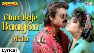 Char Baje Baagon Mein | Taqdeerwala (1995) | Lyrical | Udit Narayan, Sadhana Sargam
