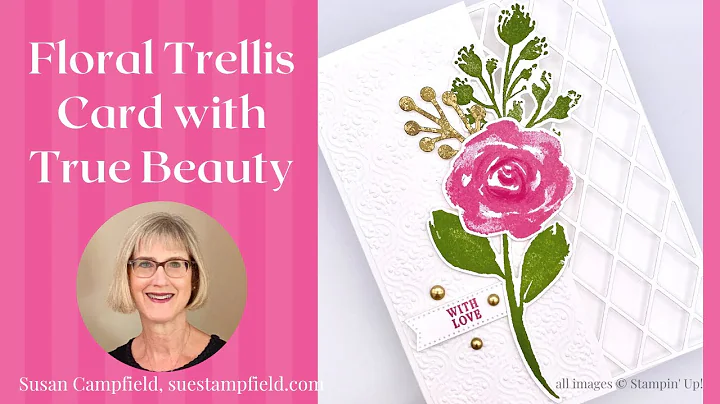 Floral Trellis Card with the True Beauty Bundle