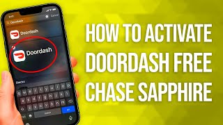 How To Activate DoorDash Free Chase Sapphire Benefit: Quick Tutorial!