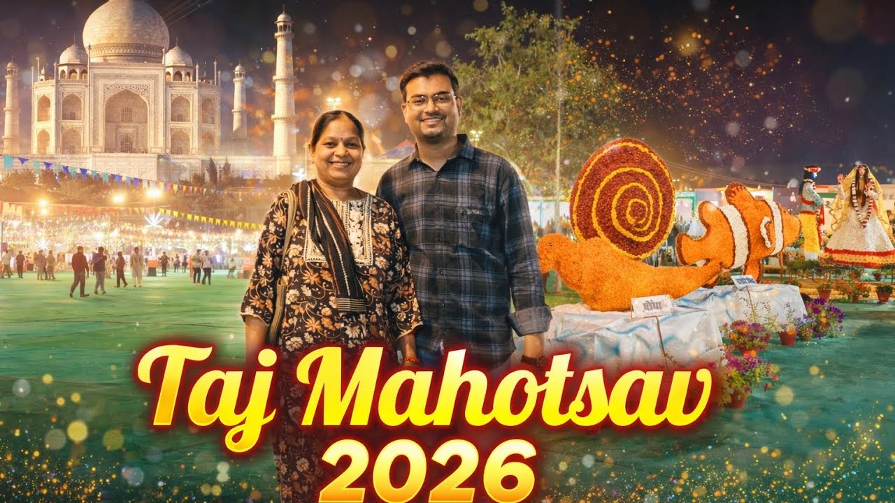 Taj Mahotsav 2026 🕌 | Agra ka Sabse Bada  cultural Festival... Mela Vlog