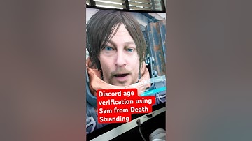 Discord age verification using Sam from Death Stranding | #discord