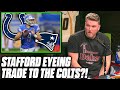 Pat McAfee Reacts To Rumors Matthew Stafford's Coming To The Colts or Patriots