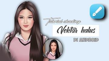TUTORIAL SHADING VEKTOR HALUS MULUS HANYA PAKAI (INFINITE DESIGN) Full face video timelapse
