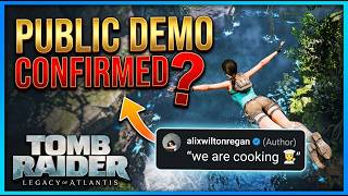 PUBLIC DEMO CONFIRMED? - Tomb Raider: Legacy of Atlantis