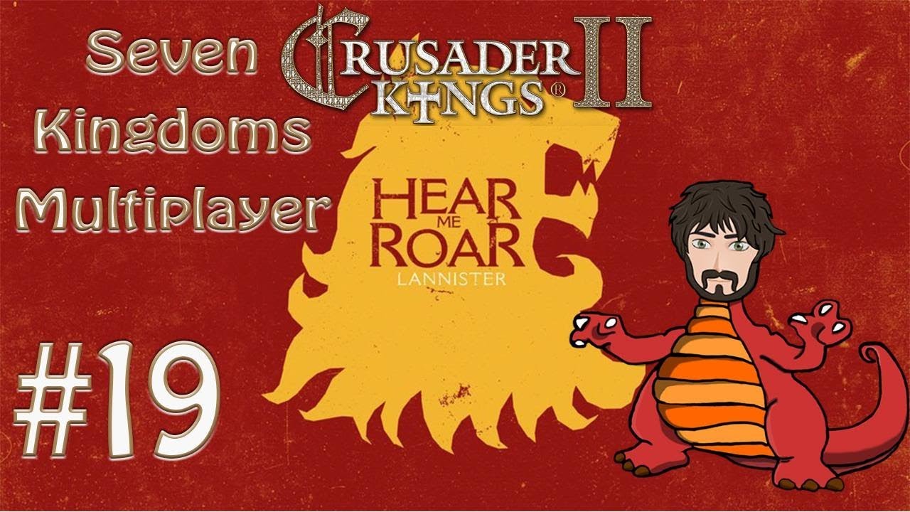 Crusader Kings 2: Seven Kingdoms - YouTuber Multiplayer | Lannisters of the Rock #20