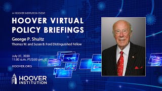 George P. Shultz: Learning From Experience | Hoover Virtual Policy Briefing
