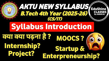 🔴AKTU B.Tech 4th Year Syllabus 2025-26 | B.Tech 4th Syllabus Introduction| AKTU 4th Year Syllabus 