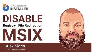 How To Disable Registry and File Redirections for MSIX