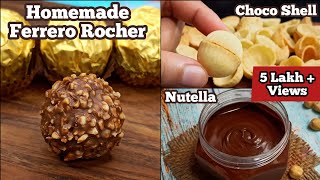 Best Homemade Ferrero Rocher Chocolate Recipe with Homemade Choco Shell & Nutella