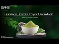 Moringa Powder Export from India and Key Growth Trends
