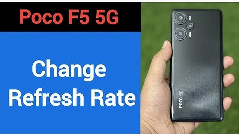 How to change refresh rate, Poco F5 5G me refresh rate change kaise karen