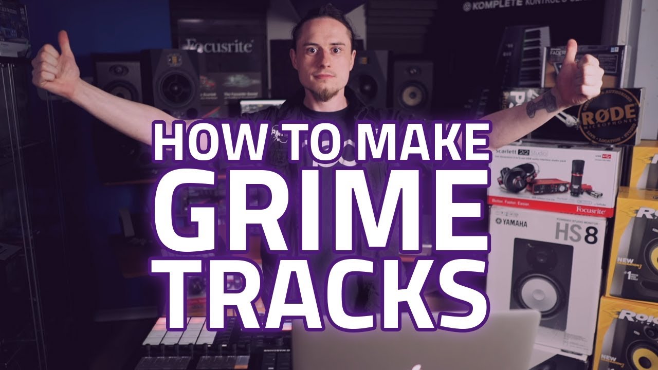 How To Make Grime Beats \u0026 Write Tunes 