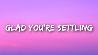 Jessica Baio - glad you're settling (Lyrics)