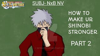 Naruto x boruto ninja voltage (nxb nv)|how to make your character/shinobi strong | beginner's guide screenshot 4