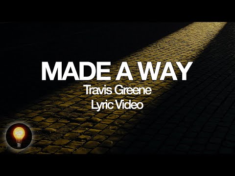 Made A Way - Travis Greene