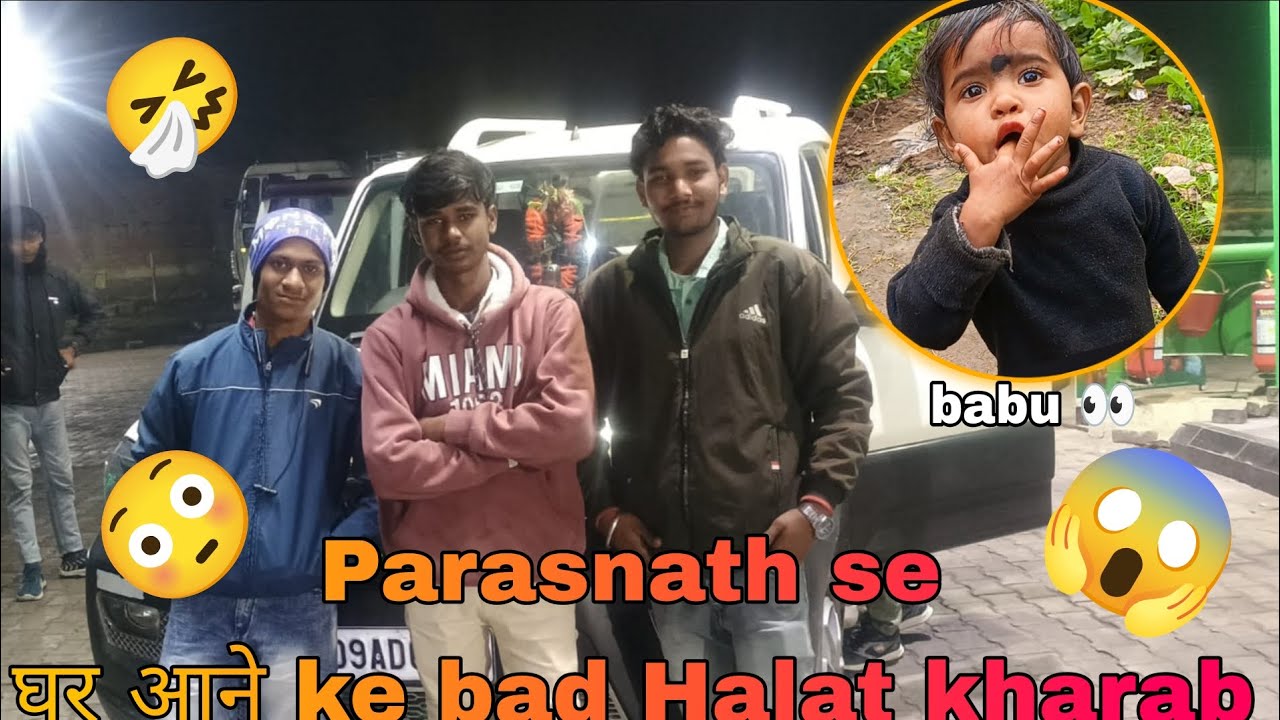 👀Parasnath sa घर आने ke bad halat kharab.. 😳