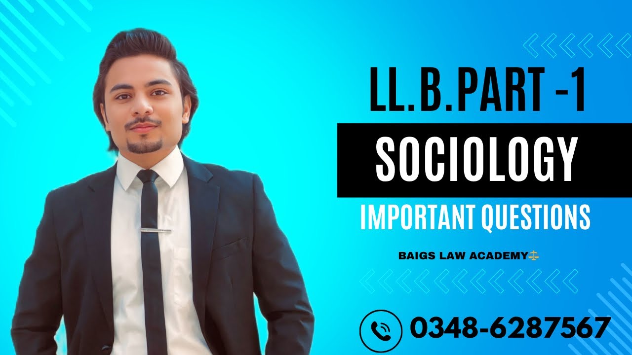 LLB Part 1 Sociology Important Questions | Exam 2025 | Baigs Law Academy