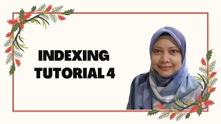 TUTORIAL 4 INDEXING