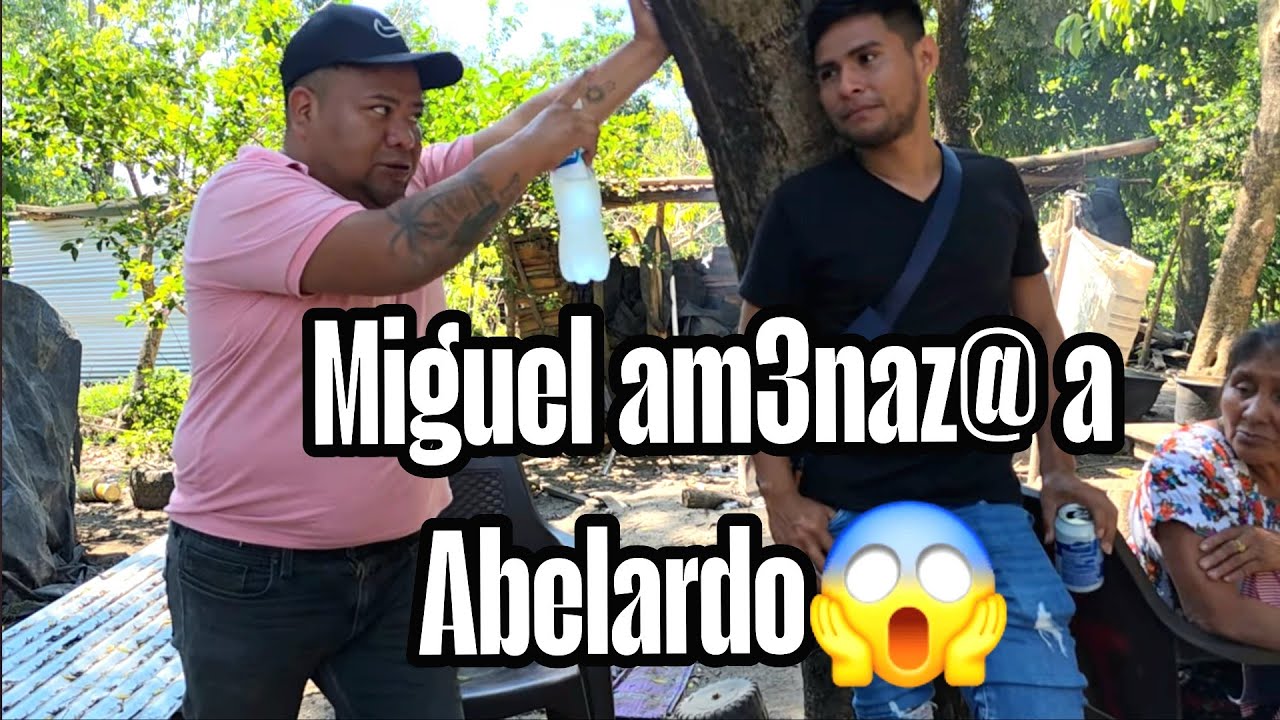 Esto se salio de control Miguel esta Loco me las vas a pagar todas Abelardo te lo prometo😡