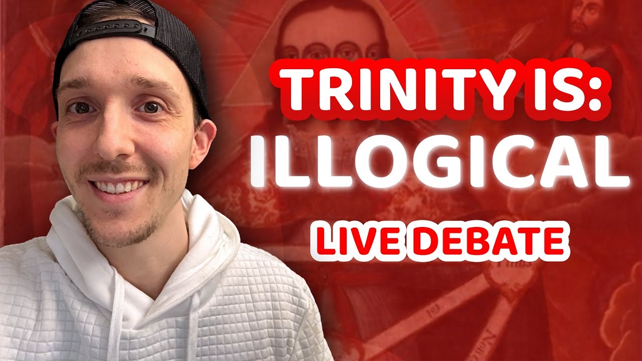 🔴 LIVE DEBATE: The Trinity is Illogical & Unbiblical
