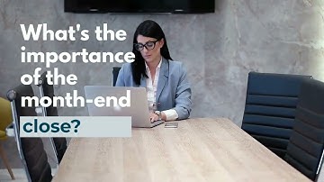 Importance of month-end close process