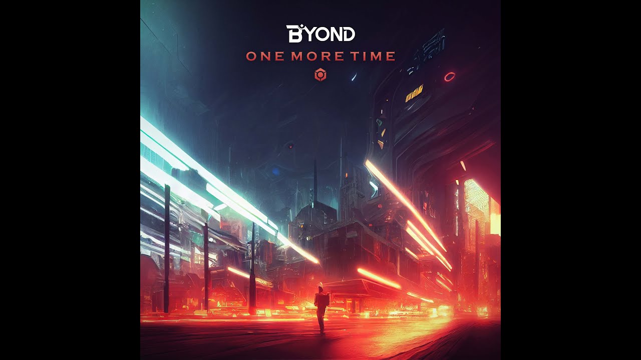 B yond - One More Time - Official