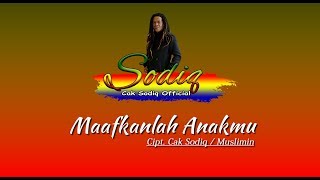 Download Lagu Maafkanlah Anakmu - Sodiq New Monata MP3