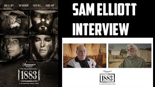 Sam Elliott Interview - 1883: A Yellowstone Origin Story Paramount +