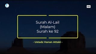 Suara Merdu Surah Al Lail dan Artinya - Hanan Attaki