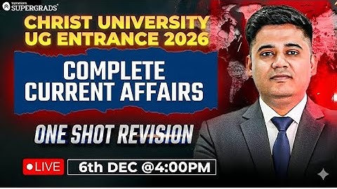 🔥 Christ University UG Entrance 2026 | Complete Current Affairs One-Shot Revision | Supergrads IPMAT