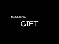 [가사/해석]Mr. Children-GIFT