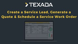 ServiceLink - How to Create a Service Lead, Generate a Quote &amp; Schedule a Service Work Order