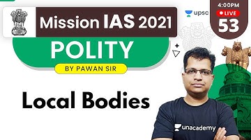 Mission IAS 2021 | Polity by Pawan Sir | Local Bodies
