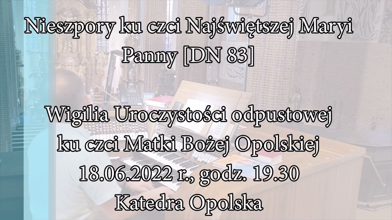 Nieszpory maryjne – całość [DN 83]