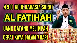 490 SECRET CODES OF AL FATIHAH LETTER❗GET RICH QUICK IN 7 DAYS