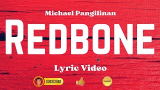 REDBONE | Michael Pangilinan | Lyric Video