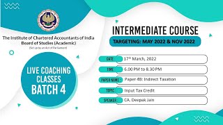 Intermediate Paper-4B: IDT | Topic: Input Tax Credit |Session 2 |17 March, 2022