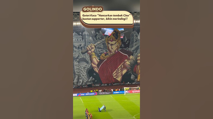Penampilan tifo Gatot Kaca bikin merinding satu GBK #indonesiavschina
