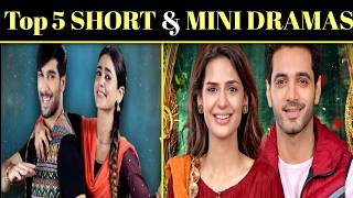 Top 7 Short & Mini Pakistani dramas | Top 5 Best Pakistani dramas