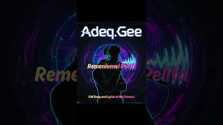 Remenisensi Pelita Short  #laguai #adeqgee