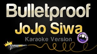 JoJo Siwa - Bulletproof (Karaoke Version)