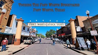 Touring The Fort Worth Stockyards In Fort Worth, Texas