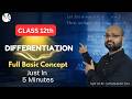 Differentiation of class 12 Part 2 | Full Basic Concept | Shyamakant Jha Sir