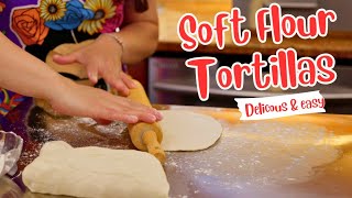 Soft and Delicious Flour Tortillas: Hand Made with Secret ingredient!